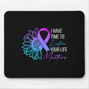 Ich habe Zeit zuzuhören Psychische Gesundheit Suiz Mousepad