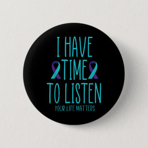 Ich habe Zeit zuzuhören Selbstmordbewusstsein Psyc Button
