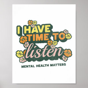 Ich habe Zeit zuzuhören _ Suizidbewusstsein Psychi Poster