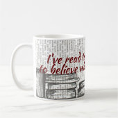 Ich habe zu viele Bücher gelesen, um zu glauben... Kaffeetasse (Links)