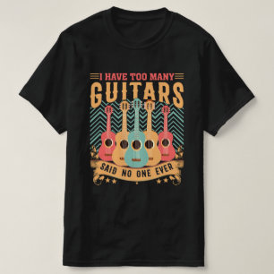 Ich habe zu viele Gitarren Shirt für Männer T - Sh