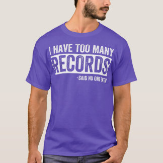 Ich habe zu viele Schallplatten Lustiger Vinyl-Sam T-Shirt
