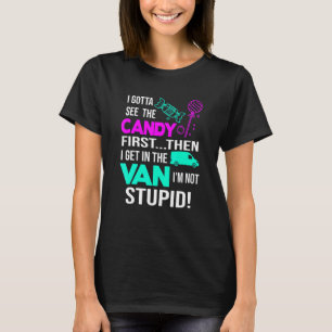 Ich habe zuerst die Süßigkeiten gesehen, dann komm T-Shirt