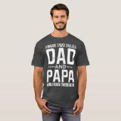 Ich habe zwei itles Vater und Papa Funny Vathers D T-Shirt (Vorne ganz)