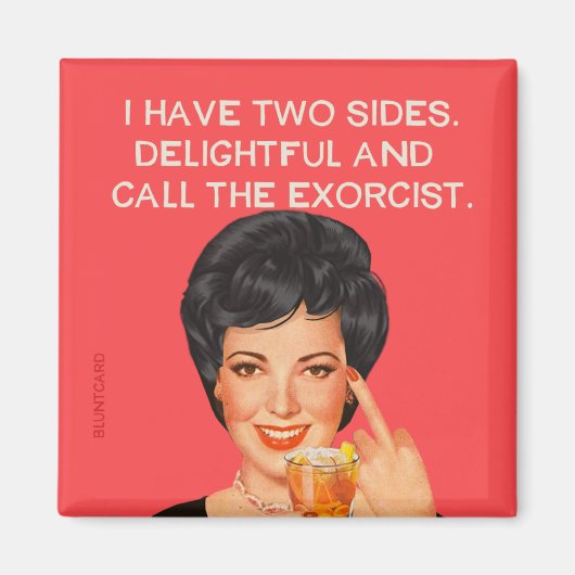 Ich habe zwei Seiten.... Magnet (Vorne)