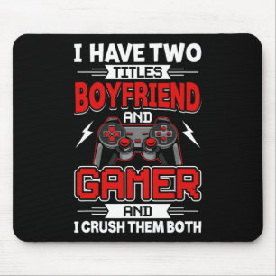 Ich habe zwei Titel Boyfriend and Gamer Video Game Mousepad