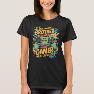 Ich habe zwei Titel Bruder und Gamer Boy Kids T-Shirt