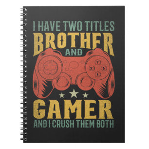 Ich habe zwei Titel Bruder und Gamer, Funny Gamer Notizblock