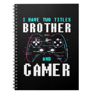 Ich habe zwei Titel Bruder und Gamer Notizblock