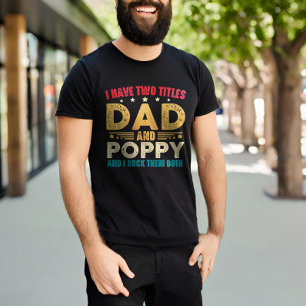 Ich habe zwei Titel Dad und Opa Vatertag Lustig T-Shirt