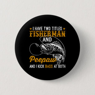 Ich habe zwei Titel Fischer Aw B Vatertag Fisch Button
