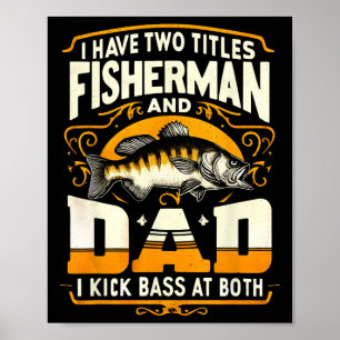 Ich habe zwei Titel Fisherman Vater Vatertag B Fis Poster