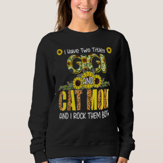 Ich habe zwei Titel Gigi und Katze Mama Niedlich L Sweatshirt