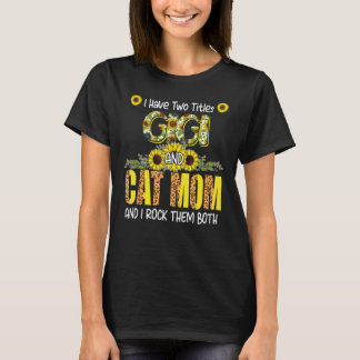 Ich habe zwei Titel Gigi und Katze Mama Niedlich L T-Shirt