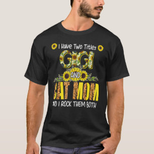 Ich habe zwei Titel Gigi und Katze Mama Niedlich L T-Shirt