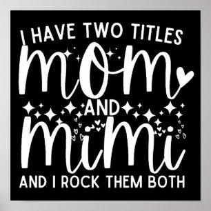 Ich habe zwei Titel lustige Mama und Mimi Sprichwo Poster