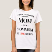 Ich habe zwei Titel Mama Mommom Personalisiert Oma T-Shirt (Vorderseite)