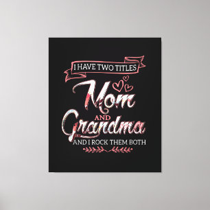 Ich habe zwei Titel Mama, Muttertagsgeschenk, Lieb Leinwanddruck