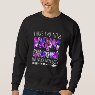 Ich habe zwei Titel Mama & Oma Outfit Oma Gir Sweatshirt