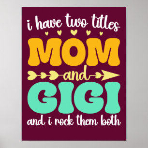 Ich habe zwei Titel Mama und Gigi Funny Mother Day Poster