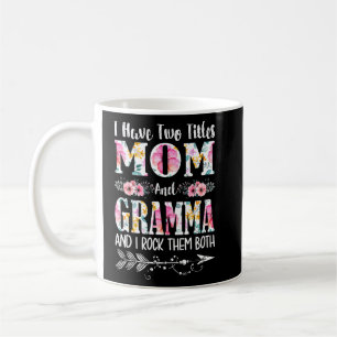 Ich habe zwei Titel Mama und Gramma Blumenmutter d Kaffeetasse