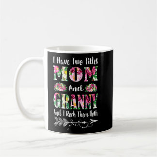 Ich habe zwei Titel Mama und Großmutter d Kaffeetasse