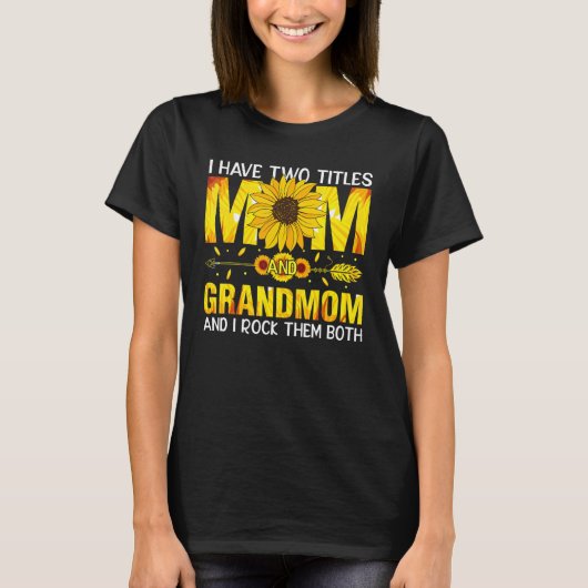 Ich habe zwei Titel Mama und Großmutter freut sich T-Shirt (Vorderseite)
