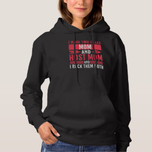 Ich habe zwei Titel Mama und Host-Mama und ich roc Hoodie