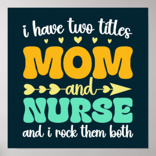 Ich habe zwei Titel Mama und Krankenschwester und  Poster