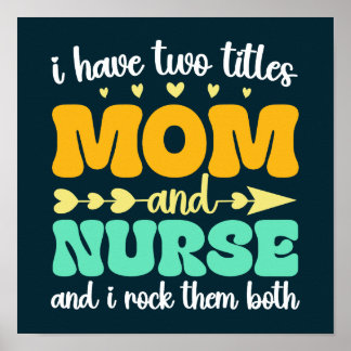 Ich habe zwei Titel Mama und Krankenschwester und Poster