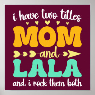 Ich habe zwei Titel Mama und Lala & ich rock sie b Poster