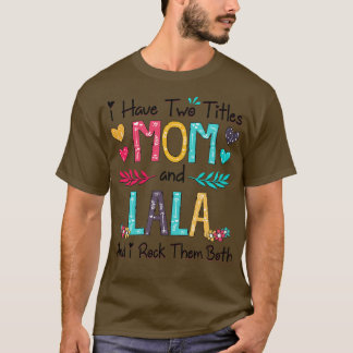 Ich habe zwei Titel Mama und Lala und ich rockte i T-Shirt
