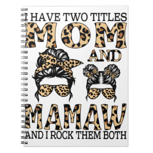 Ich habe zwei Titel Mama und Mamaw und ich rocke s Notizblock