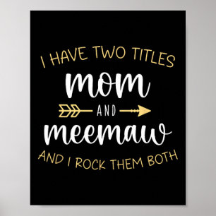 Ich habe zwei Titel Mama und Meemaw ich Rock sie M Poster