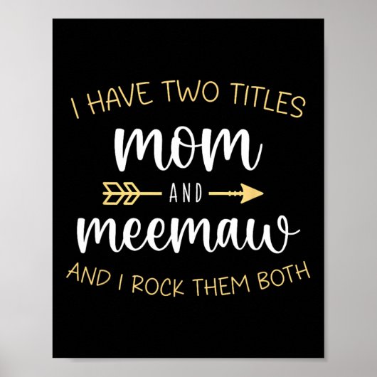 Ich habe zwei Titel Mama und Meemaw ich Rock sie M Poster (Vorne)