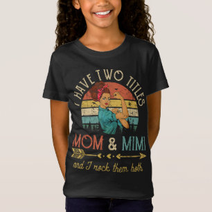 Ich habe zwei Titel Mama und Mimi Frauen Vintage D T-Shirt