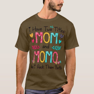Ich habe zwei Titel Mama und Momo und ich rock sie T-Shirt
