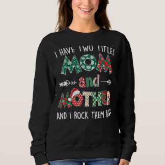 Ich habe zwei Titel Mama und Mutter Kariert Mother Sweatshirt