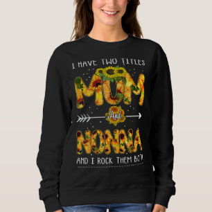 Ich habe zwei Titel Mama und Muttertag der Mutter Sweatshirt