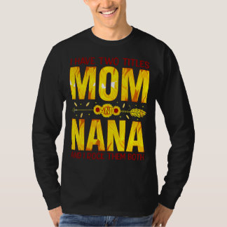 Ich habe zwei Titel Mama und Nana und ich rockte i T-Shirt