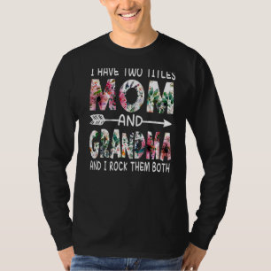 Ich habe zwei Titel Mama und Oma Floral Happy Mot T-Shirt