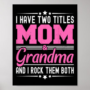 Ich habe zwei Titel Mama und Oma Funny Mütter Da Poster