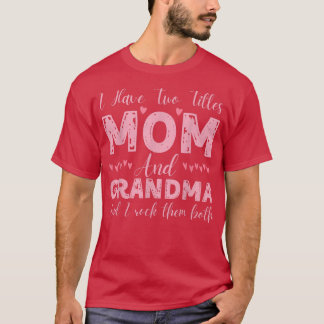 Ich habe zwei Titel Mama und Oma, lustiger Glücksb T-Shirt