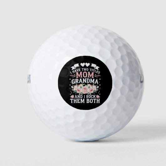 Ich habe zwei Titel Mama und Oma Niedlich Mütter T Golfball (Vorderseite)