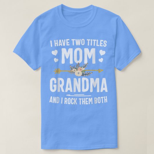 Ich habe zwei Titel Mama und Oma Shirt Mütter Da (Design vorne)