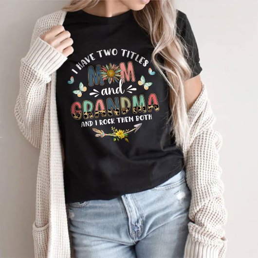 Ich habe zwei Titel Mama und Oma T - Shirt