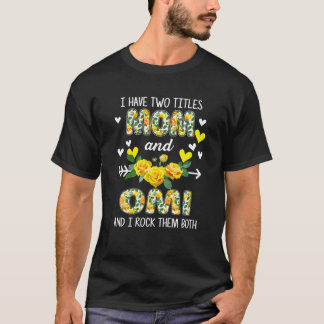 Ich habe zwei Titel Mama und Omi Blumenmütter T-Shirt