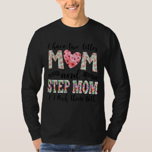 Ich habe zwei Titel Mama und Stepama Floral Stepmo T-Shirt