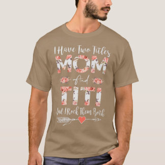 Ich habe zwei Titel Mama und TITI Niedliche Blume T-Shirt