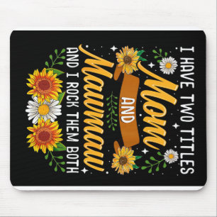 Ich habe zwei Titel Mommy Geschenk, Muttertagsgesc Mousepad